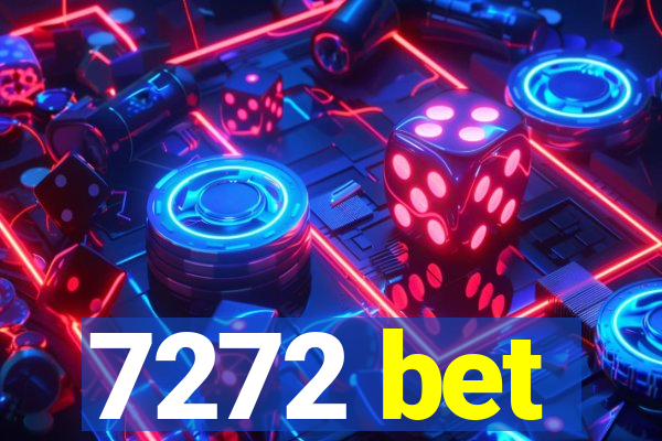 7272 bet